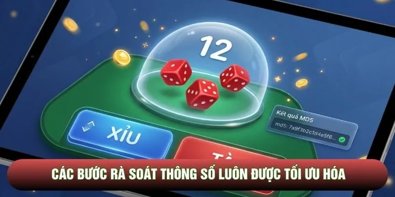 Các bước rà soát thông số luôn được tối ưu hóa