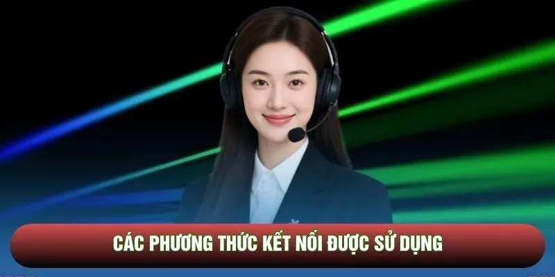 Các phương thức kết nối được sử dụng