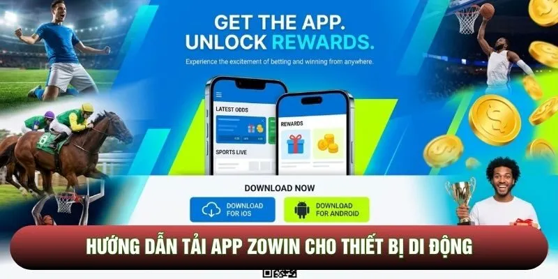 Hướng dẫn tải app zowin cho thiết bị di động Hướng dẫn tải app zowin cho thiết bị di động