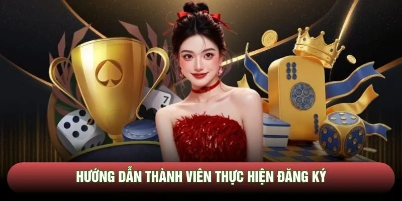 Hướng dẫn thành viên thực hiện đăng ký